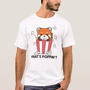 Red Panda Popcorn Whats Poppin Funny T-Shirt
