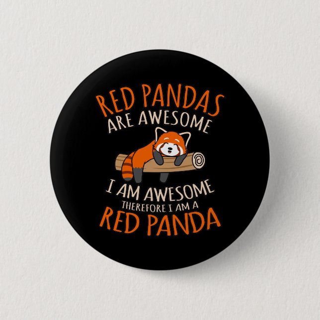 Red Pandas Are Awesome Cute Pet Animal Panda Lover 6 Cm Round Badge (Front)