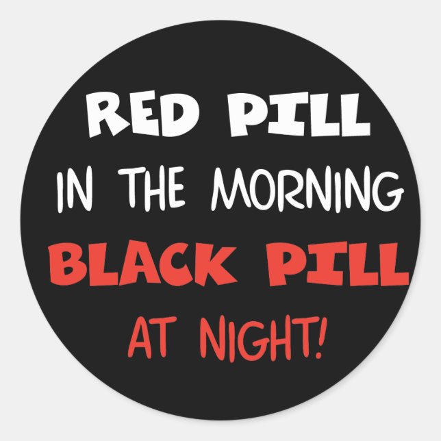 Red Pill Black Pill Classic Round Sticker (Front)