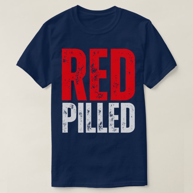 Red Pilled 1 T-Shirt (Design Front)