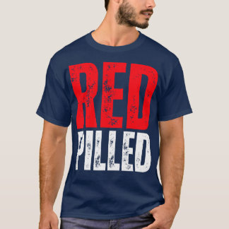 Red Pilled 1 T-Shirt