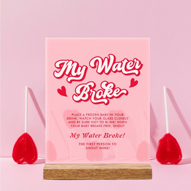 Red Pink Valentine Baby Shower My Water Broke Game Acrylic Sign (Creator Uploaded)
