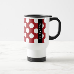 Red Polka Dots, Polka Dot Pattern, Your Name Travel Mug