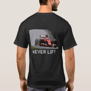 RED RACE CAR - NEVER LIFT T-Shirt