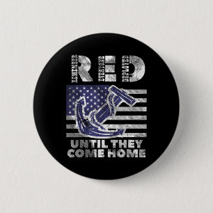 RED Remember Everyone Deployed Until Come Home Mem 6 Cm Round Badge
