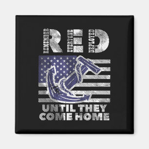 Red Remember Everyone Deployed Until Come Home Mem Magnet