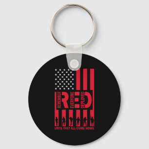 Red Remember Everyone Deployed Until They All Come Key Ring