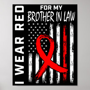 Red Ribbon For Brother In Law Heart Disease Awaren Poster