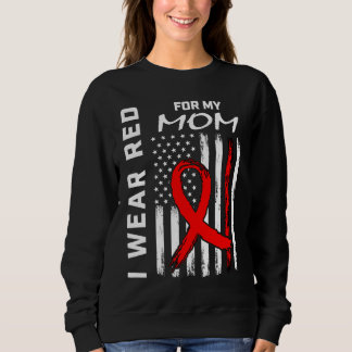 Red Ribbon Mom Heart Disease Awareness American Fl Sweatshirt