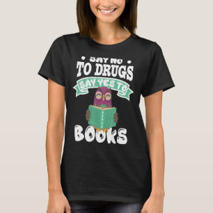 Red Ribbon Week Say No To Drugs Say Yes To Books R T-Shirt