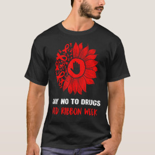 red ribbon week say no to drugs sunflower T-Shirt
