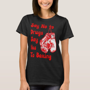 Red Ribbon Week say no to drugs Yes To Boxing T-Shirt