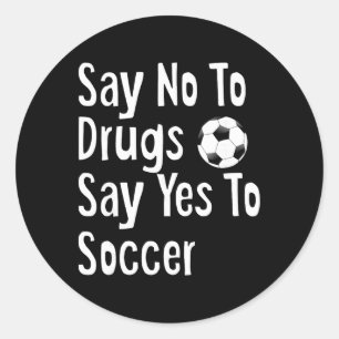 Red Ribbon Week Youth Kids Say No Say Yes To Socce Classic Round Sticker