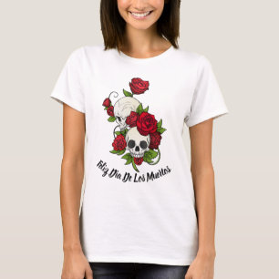Red Roses and Skulls Happy Day of the Dead T-Shirt