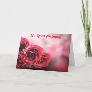 RED ROSES IT'S YOUR BIRTHDAY CARD
