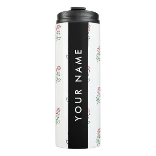 Red Roses, Pattern Of Roses, Your Name Thermal Tumbler