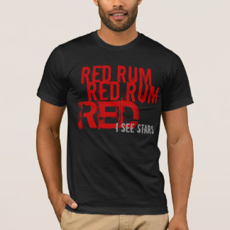 red rum(i see stars) T-Shirt