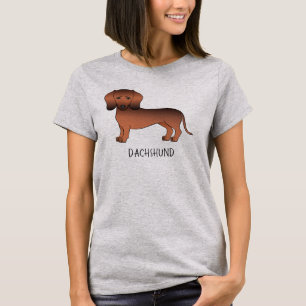 Red Sable Short Hair Dachshund Cartoon Dog & Text T-Shirt