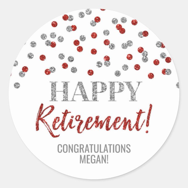 Red Silver Confetti Happy Retirement Classic Round Sticker (Front)