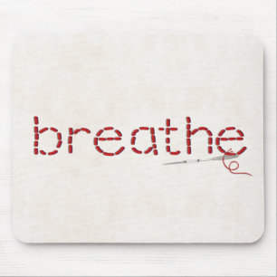 red stitched BREATHE text message with needle Mouse Pad