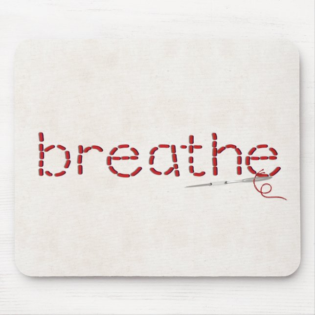 red stitched BREATHE text message with needle Mouse Pad (Front)