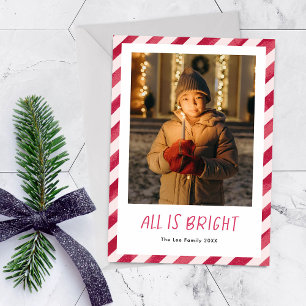 Red Stripes All is Bright Christmas Photo  Holiday Card