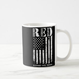 RED Support Troops Remember Everyone Deployed RED Coffee Mug