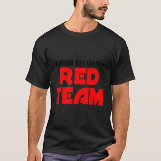 Red Team Cyber Security Ceh Hacking Men'S Hacker F T-Shirt