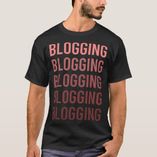 Red Text Blogging Blog Blogger T-Shirt