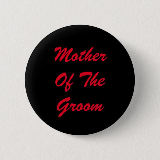 Red Text Mother of Groom 6 Cm Round Badge (Front)