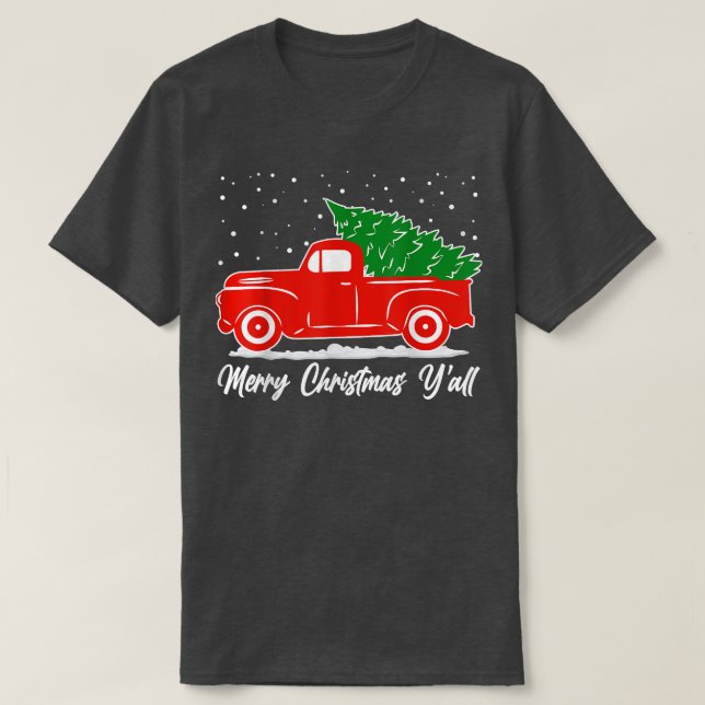 Red Truck Christmas  Merry Christmas Yall  T-Shirt (Design Front)