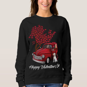 Red Truck Happy Valentines Day Labrador Retriever Sweatshirt