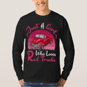 Red Truck Lover Vintage Just A Girl Who Loves Red T-Shirt