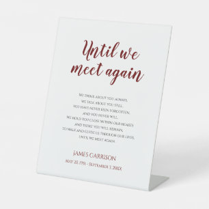 Red Until We Meet Again Celebration Life Memorial Pedestal Sign