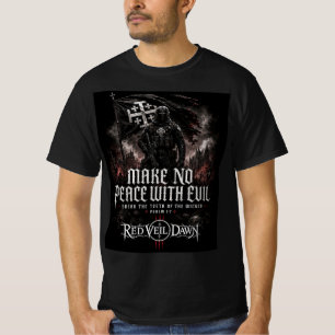 RED Veil Dawn - Make no peace with evil T-Shirt