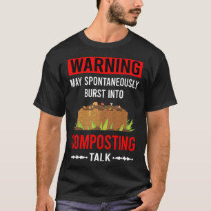 Red Warning Composting Compost Composter T-Shirt