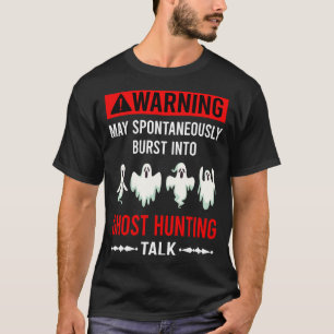 Red Warning Ghost Hunting Paranormal T-Shirt