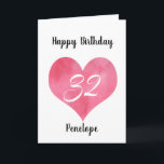 Red Watercolor Heart 32nd Birthday Card<br><div class="desc">A personalized watercolor heart 32ndt birthday card for her. You will be able to easily personalize the front with her name. The inside card message and back of the card can also be personalize. This personalized 32nd birthday card would make a great card keepsake for daughter,  granddaughter,  sister,  etc.</div>