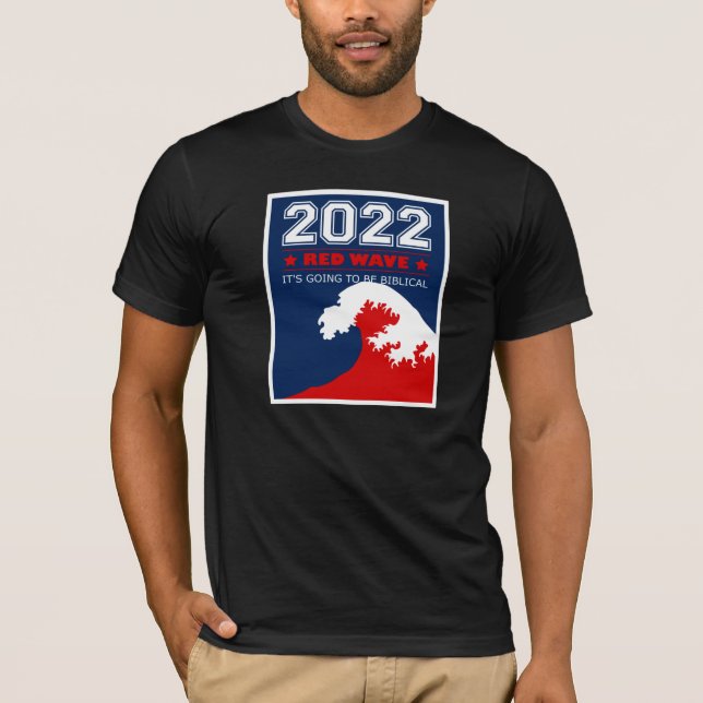 RED WAVE 2022 Midterm Elections USA T-Shirt (Front)