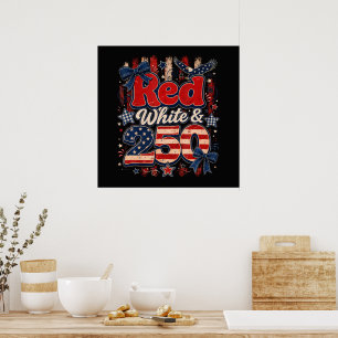 Red White 250 Years American Freedom 1776-2026 Poster