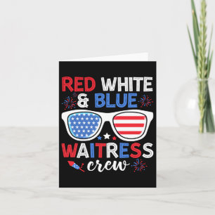 Red White & Blue Waitress Crew 4th Of July Sun Card