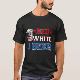 Red White And Beer - USA 4th of July Drinking Gift T-Shirt