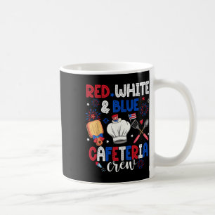 Red White And Blue Cafeteria Crew Cafeteria Worker Coffee Mug