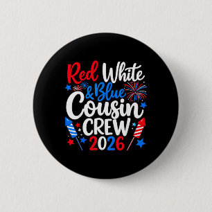 Red White and Blue Cousin Crew 4th of July Family 6 Cm Round Badge
