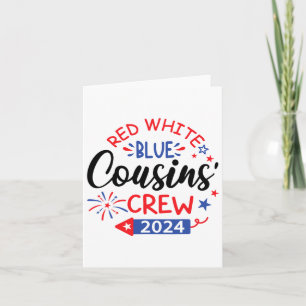 Red White And Blue Cousin Crew 4th Of July Family  Card