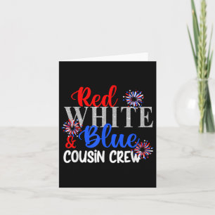 Red White And Blue Cousin Crew 4th Of July Matchin Card