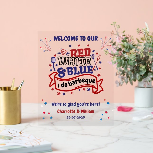 Red White and Blue i do BBQ Couple Bridal shower  Acrylic Sign (Wedding)