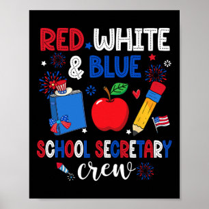 Red White And Blue School Secretary Crew Happy 4th Poster