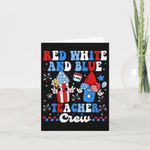 Red White And Blue Teacher Crew American Flag 4th Card