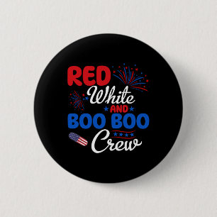 Red White And Boo Boo Crew 4th Of July Nurse Nursi 6 Cm Round Badge